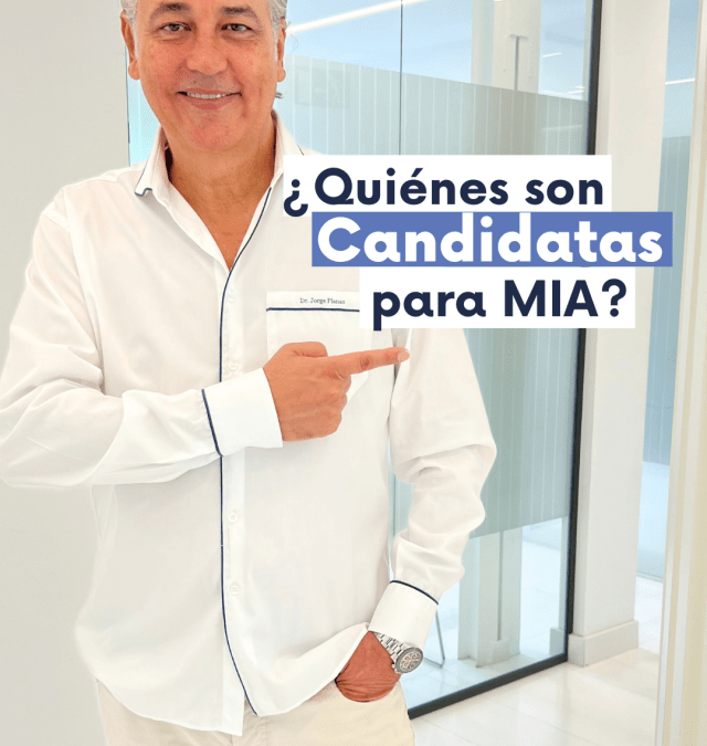 Quien es candidata a realizar un procedimiento de MIA FEMTECH