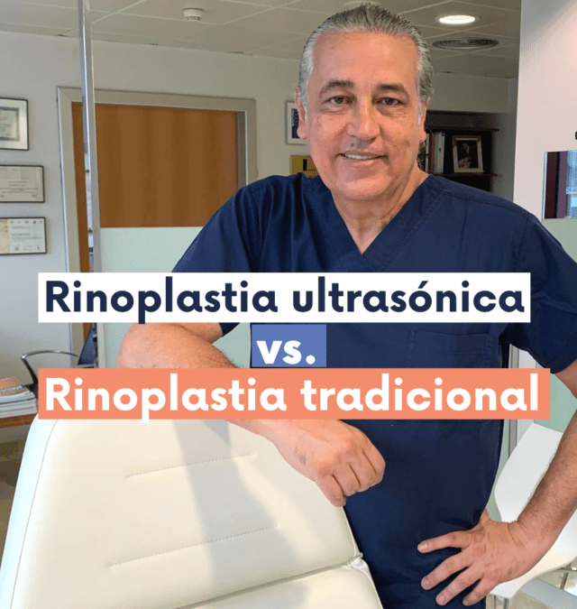 Rinoplastia tradicional vs Rinoplastia ultrasónica